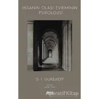 İnsanın Olası Evriminin Psikolojisi - G. I. Gurdjieff - Gece Kitaplığı