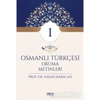 Osmanlı Türkçesi Okuma Metinleri 1 - Hasan Babacan - Gece Kitaplığı