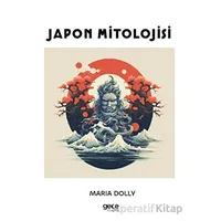 Japon Mitolojisi - Maria Dolly - Gece Kitaplığı