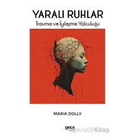 Yaralı Ruhlar - Maria Dolly - Gece Kitaplığı