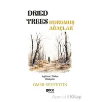 Dried Trees - Kurumuş Ağaçlar - Ömer Seyfettin - Gece Kitaplığı