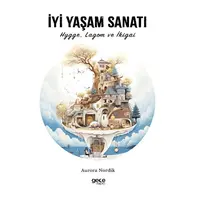 İyi Yaşam Sanatı - Aurora Nordik - Gece Kitaplığı