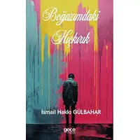 Boğazımdaki Hıçkırık - İsmail Hakkı Gülbahar - Gece Kitaplığı