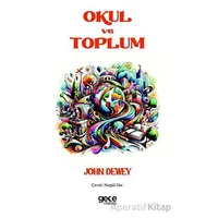 Okul ve Toplum - John Dewey - Gece Kitaplığı