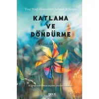 Yeni Nesil Geometriyi Anlama Kılavuzu - Katlama ve Döndürme - Çağlar Aktürk - Gece Kitaplığı