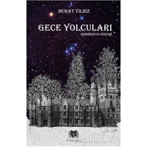 Gece Yolcuları - Murat Yıldız - Parana Yayınları