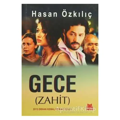 Gece (Zahit) - Hasan Özkılıç - Kırmızı Kedi Yayınevi