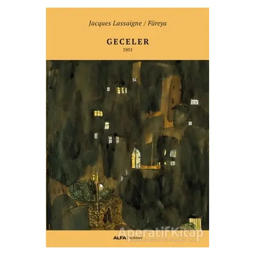 Geceler - Jacques Lassaigne - Alfa Yayınları