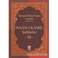 İnsan-ı Kamil Sohbetler 3 - Ahmed Hilmi Ertem - Marifet Yayınları