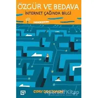 Özgür ve Bedava - Cory Dostorow - Koç Üniversitesi Yayınları