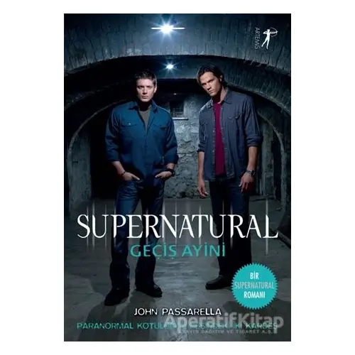 Geçiş Ayini - Supernatural - John Passarella - Artemis Yayınları