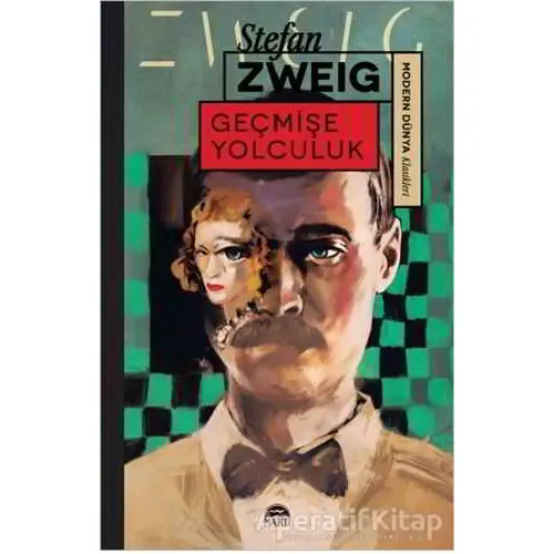 Geçmişe Yolculuk - Stefan Zweig - Martı Yayınları