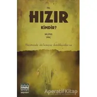 Hz. Hızır Kimdir? - Nilüfer Dinç - Sınır Ötesi Yayınları