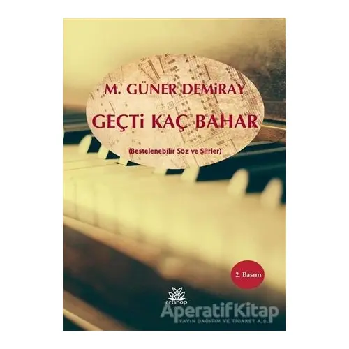 Geçti Kaç Bahar - M. Güner Demiray - Artshop Yayıncılık