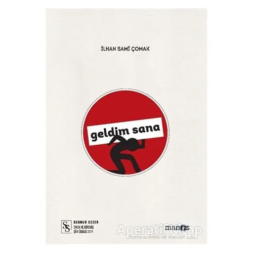 Geldim Sana - İlhan Sami Çolak - Manos Yayınları