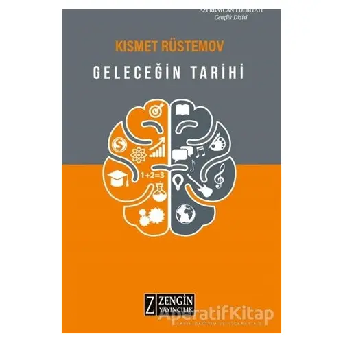 Geleceğin Tarihi - Kısmet Rüstemov - Zengin Yayıncılık