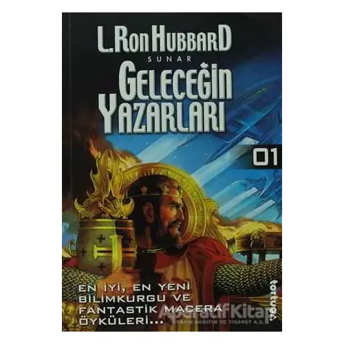 Geleceğin Yazarları 1 L. Ron Hubbard Tortuga Yayınları