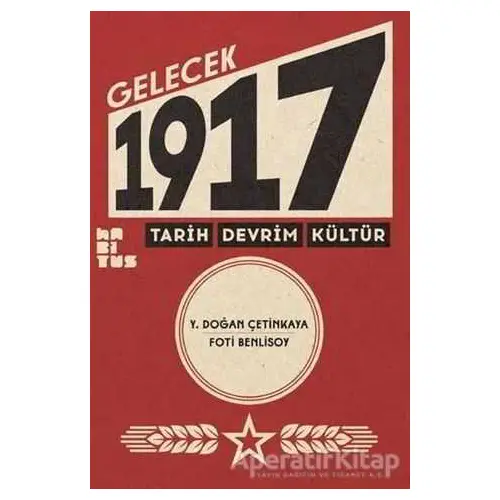 Gelecek 1917 - Foti Benlisoy - Habitus Kitap