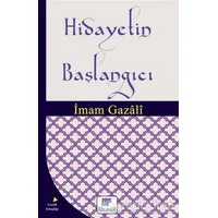 Hidayetin Başlangıcı - İmam-ı Gazali - Gelenek Yayıncılık