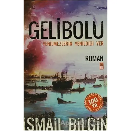 Gelibolu - İsmail Bilgin - Timaş Yayınları