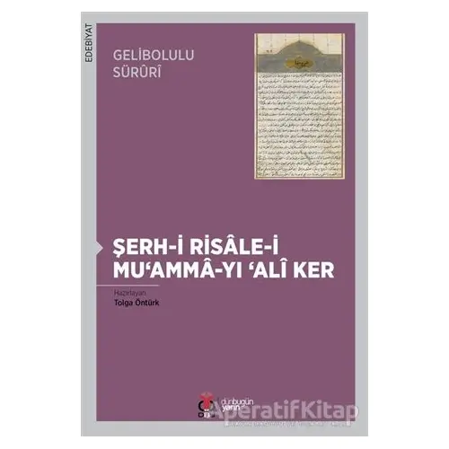 Gelibolulu Süruri - Şerh-i Risale-i Muamma-yı Ali Ker - Tolga Öntürk - DBY Yayınları