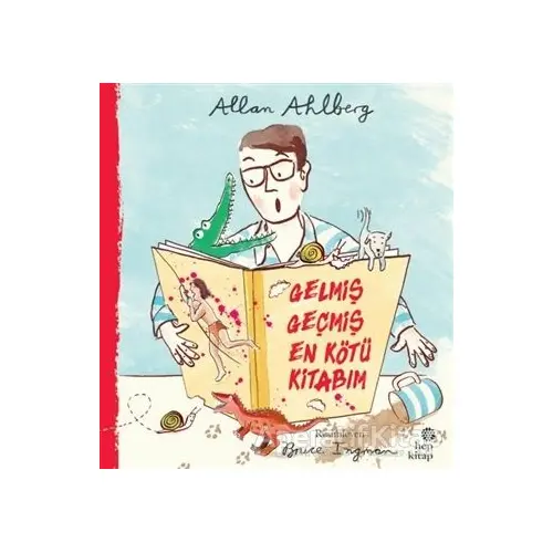 Gelmiş Geçmiş En Kötü Kitabım - Allan Ahlberg - Hep Kitap