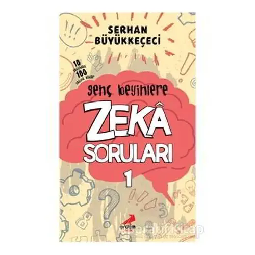 Genç Beyinlere Zeka Soruları 1 - Serhan Büyükkeçeci - Erdem Çocuk