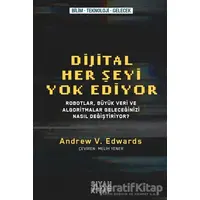 Dijital Her Şeyi Yok Ediyor - Andrew V. Edwards - Siyah Kitap