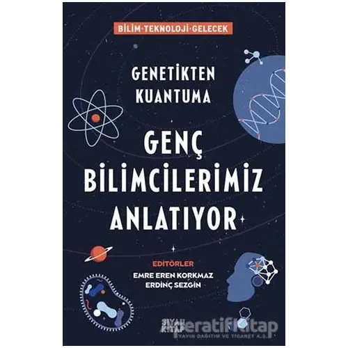 Genç Bilimcilerimiz Anlatıyor - Emre Eren Korkmaz - Siyah Kitap