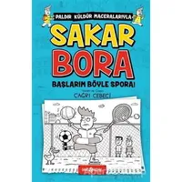 Sakar Bora - Başlarım Böyle Spora! - Çağrı Cebeci - Genç Hayat