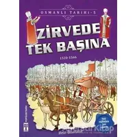 Zirvede Tek Başına - Osmanlı Tarihi 5 - Metin Özdamarlar - Genç Timaş