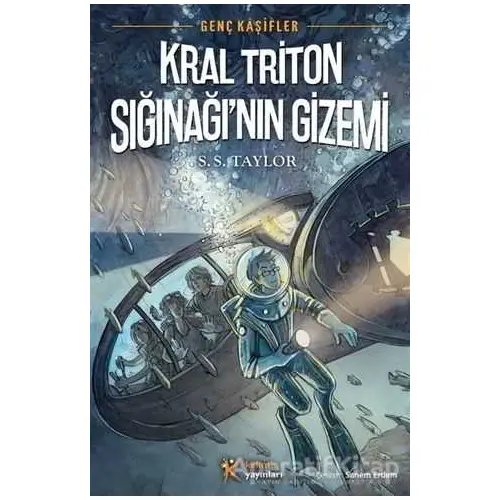 Genç Kaşifler 2 - Kral Triton Sığınağının Gizemi - S. S. Taylor - Kelime Yayınları