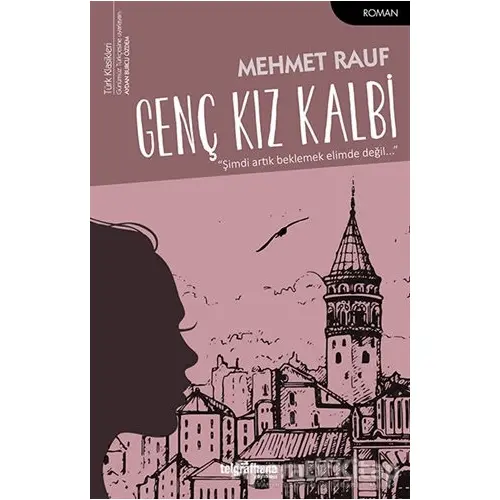 Genç Kız Kalbi - Mehmet Rauf - Telgrafhane Yayınları
