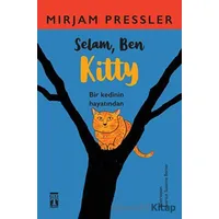 Selam, Ben Kitty - Mirjam Pressler - Genç Timaş