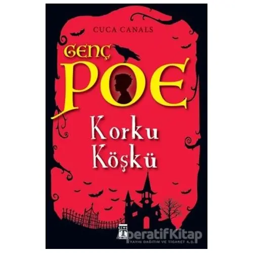 Genç Poe - Korku Köşkü 3 - Cuca Canals - Genç Timaş