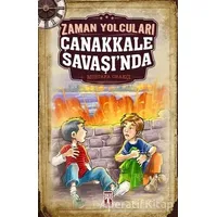 Zaman Yolcuları Çanakkale Savaşında - Mustafa Orakçı - Genç Timaş