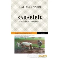 Karabibik (Günümüz Türkçesiyle) - Nabizade Nazım - Salon Yayınları