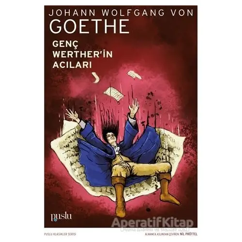 Genç Wertherin Acıları - Johann Wolfgang von Goethe - Puslu Yayıncılık