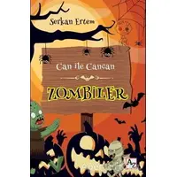 Zombiler - Can ile Cancan - Serkan Ertem - Az Kitap