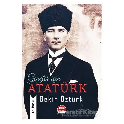 Gençler İçin Atatürk - Bekir Öztürk - Altaylı Yayınları