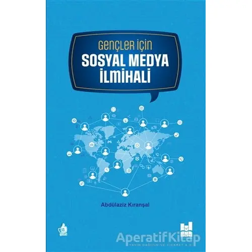 Gençler için Sosyal Medya İlmihali - Abdülaziz Kıranşal - Mgv Yayınları