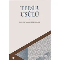 Tefsir Usulü - İsmail Cerrahoğlu - Türkiye Diyanet Vakfı Yayınları