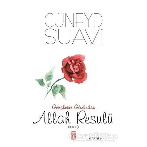 Gençlerin Gözünden Allah Resulü - Cüneyd Suavi - Genç Timaş