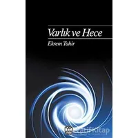 Varlık ve Hece - Ekrem Tahir - Yağmur Yayınları