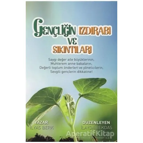 Gençliğin Izdırabı ve Sıkıntıları - İlyas Berk - Mercan Kitap