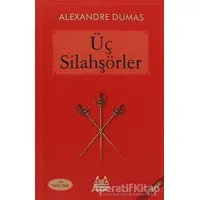 Üç Silahşörler - Alexandre Dumas - Arkadaş Yayınları