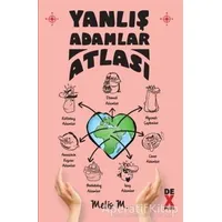 Yanlış Adamlar Atlası - Melis M. - Dex Yayınevi