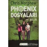 Phoenix Dosyaları 5 - Atık - Chris Morphew - Akıl Çelen Kitaplar