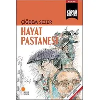 Hayat Pastanesi - Çiğdem Sezer - Günışığı Kitaplığı