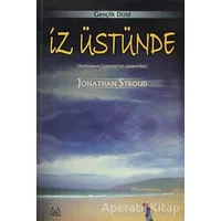 İz Üstünde - Jonathan Stroud - Arkadaş Yayınları